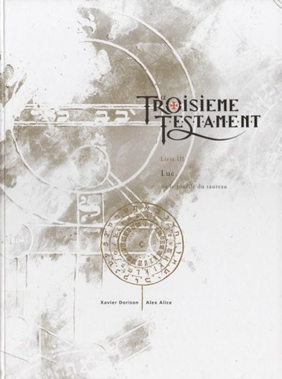 Luc ou le souffle du taureau - Série Troisième Testament (Le)