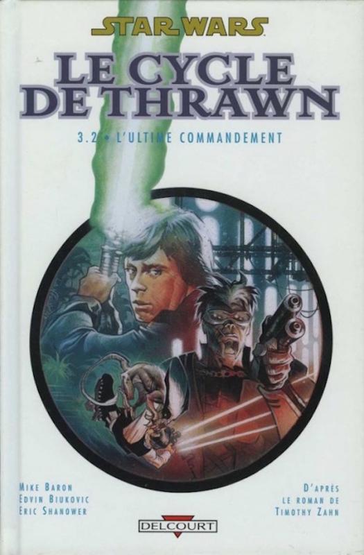 3.2. L'Ultime Commandement - Série Star Wars - Le Cycle de Thrawn - 9782840553496