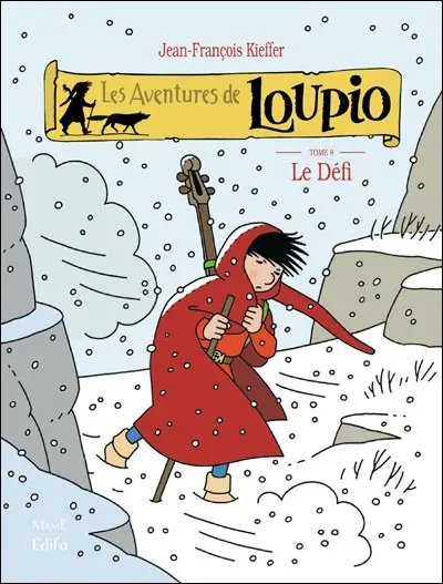 Défi (Le) - Série Loupio (Les aventures de) - 9782728913619