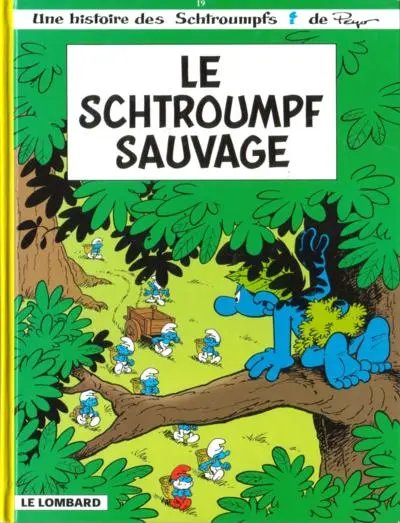 Schtroumpf sauvage (Le) - Série Schtroumpfs (Les) - 9782803613519