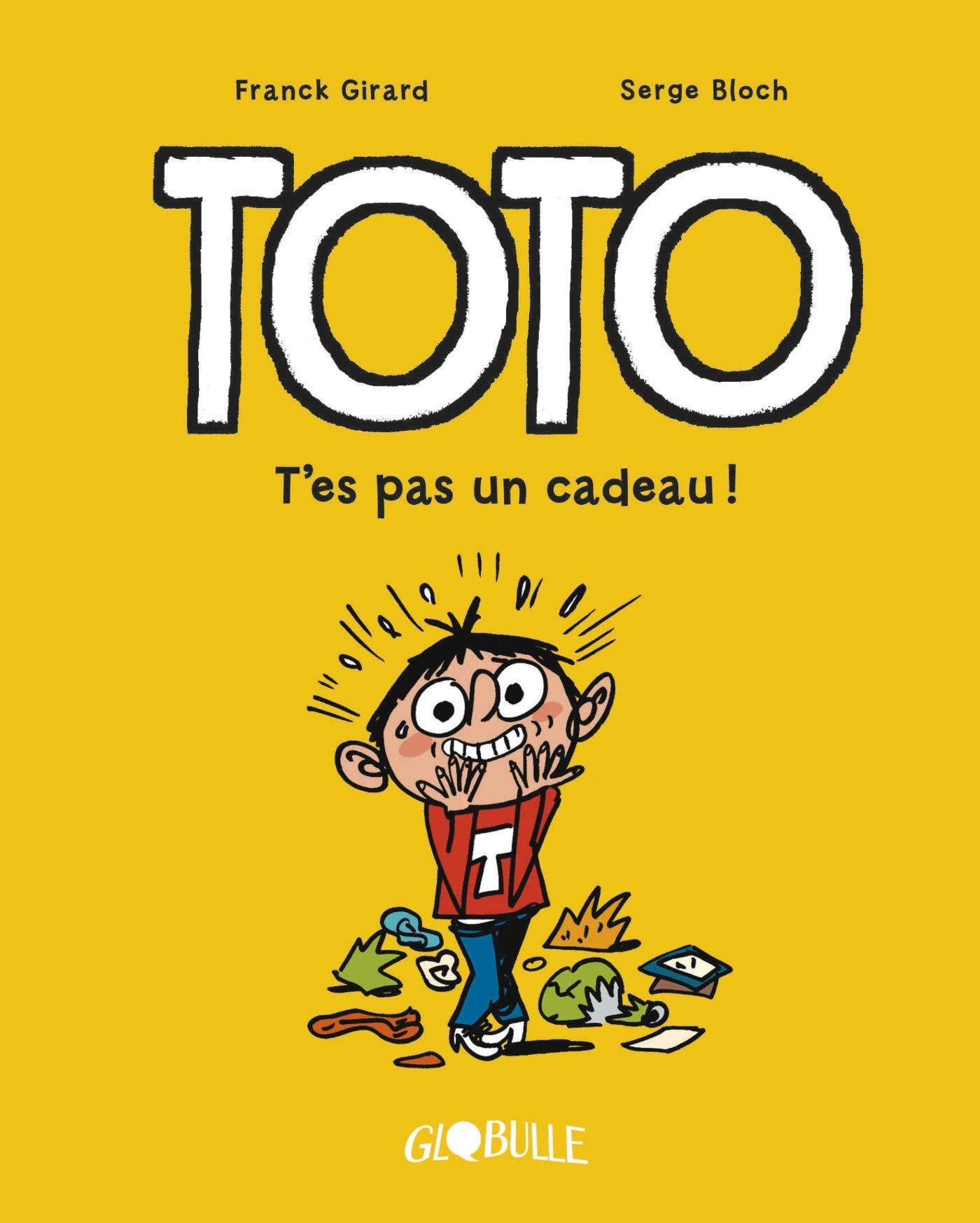 T'es pas un cadeau !