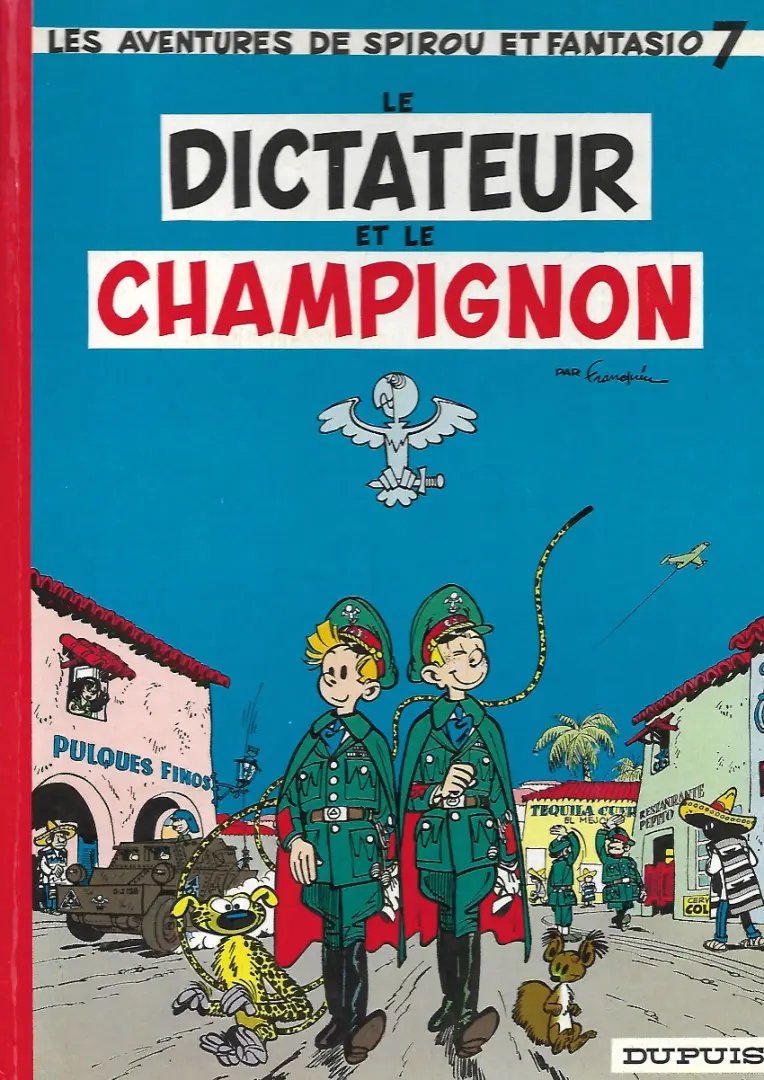 Dictateur et le champignon (Le) - Série Spirou et Fantasio