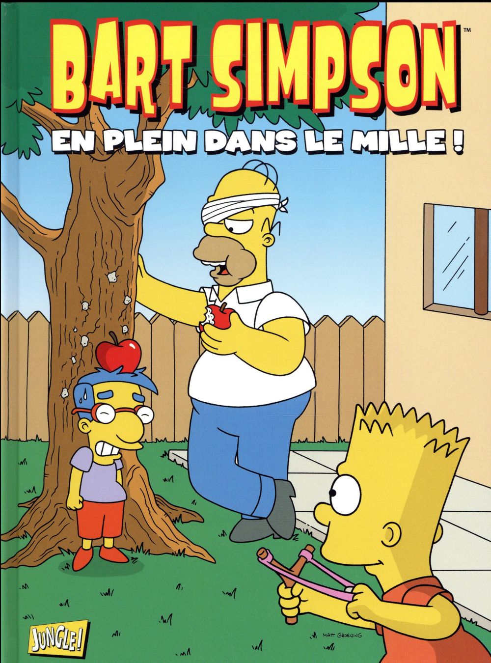 En plein dans le mille ! - Série Bart Simpson par Earl Kress, Clay Griffith, Susan Griffith, Bryan Uhlenbrock, Tom Peyer, Matt Groening, John Jackson Miller, James Lloyd, Phil Ortiz, John Costanza et Mike DeCarlo - Couverture