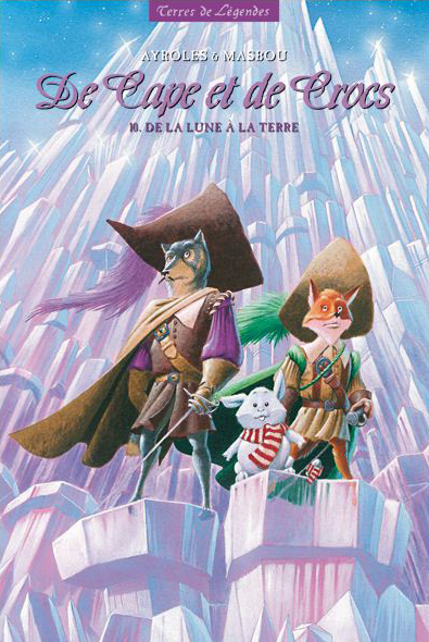 Lune à la Terre (De la) - Série Cape et de Crocs (De)