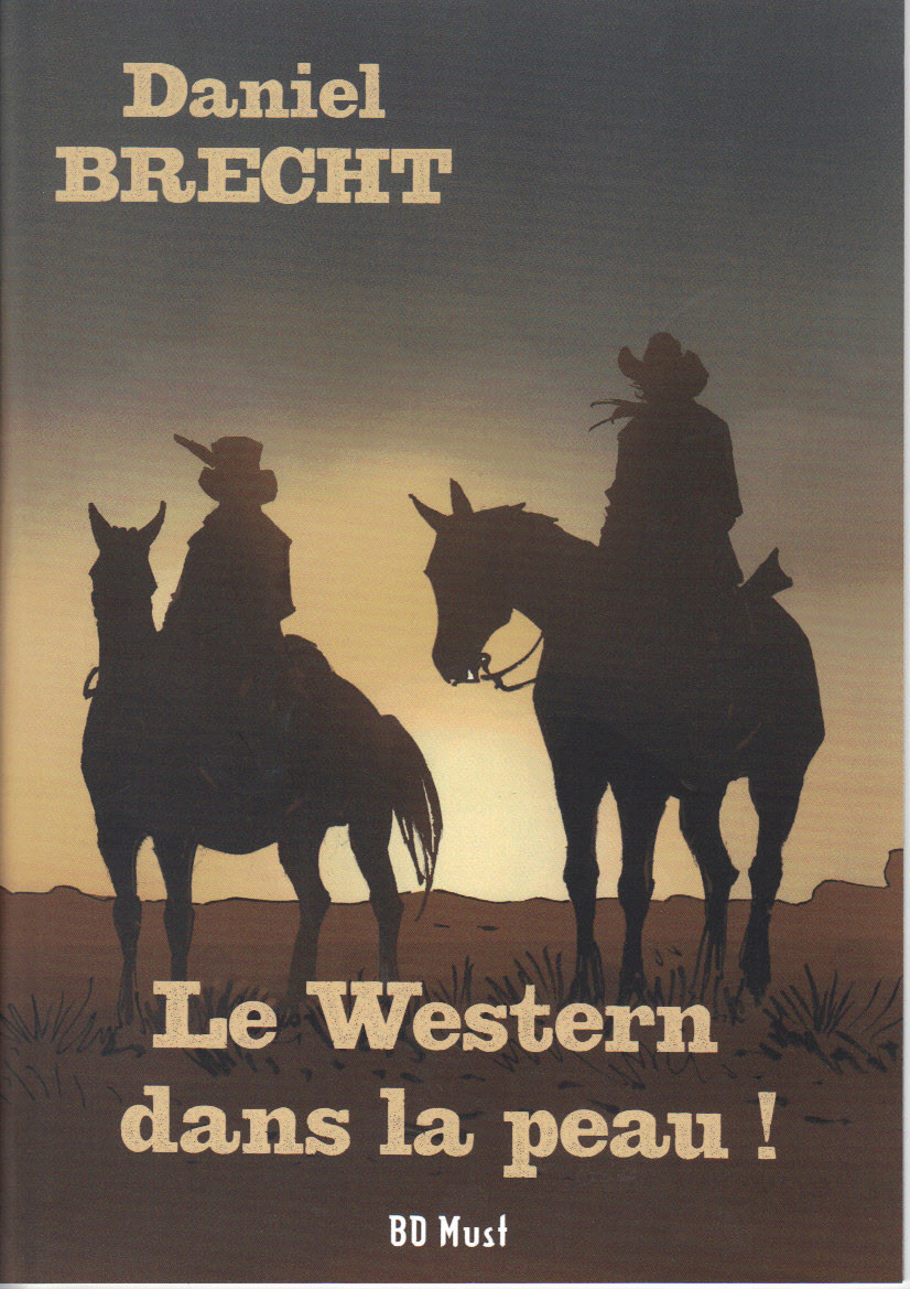 Daniel Brecht - Le Western dans la peau ! par Daniel Brecht - Couverture
