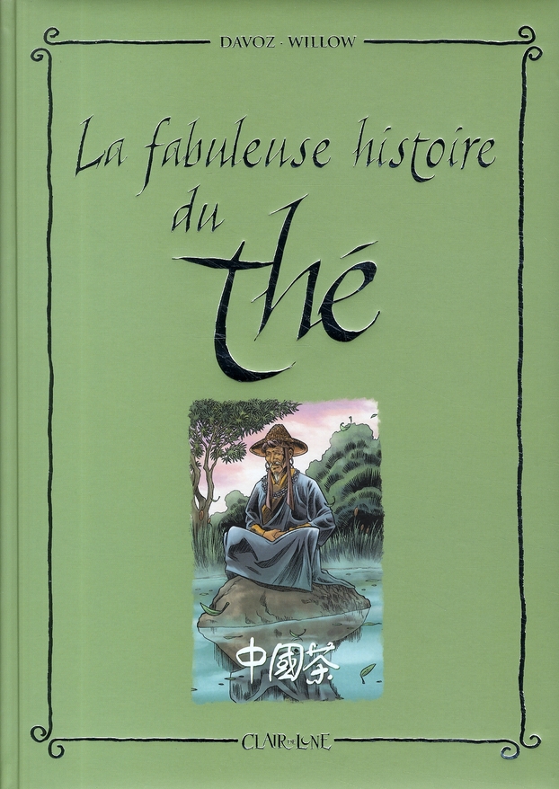 Fabuleuse histoire du thé (La) - 9782353250820