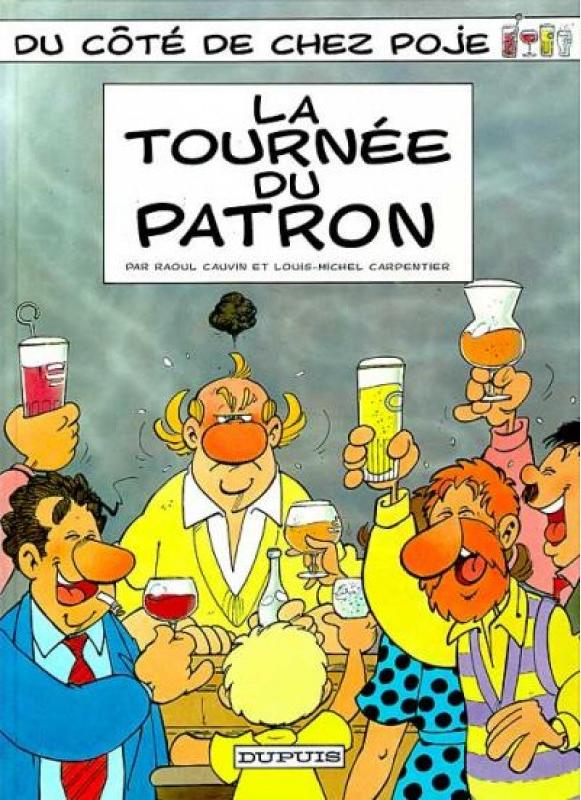 Tournée du patron (La) - Série Côté de chez Poje (Du) - 9782800118512