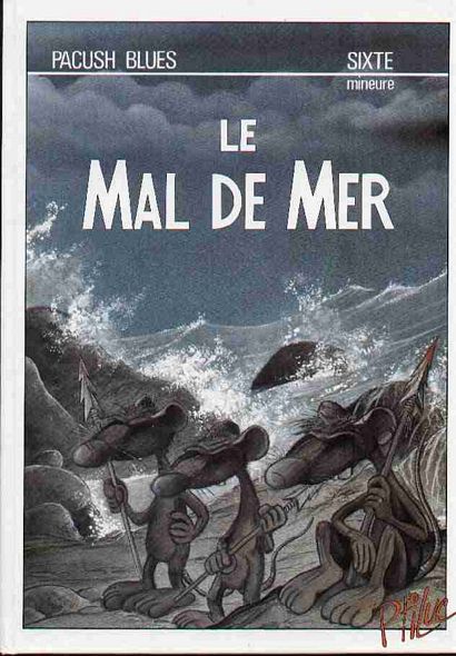 Sixte mineure - Le mal de mer - Série Pacush Blues - 9782724243604