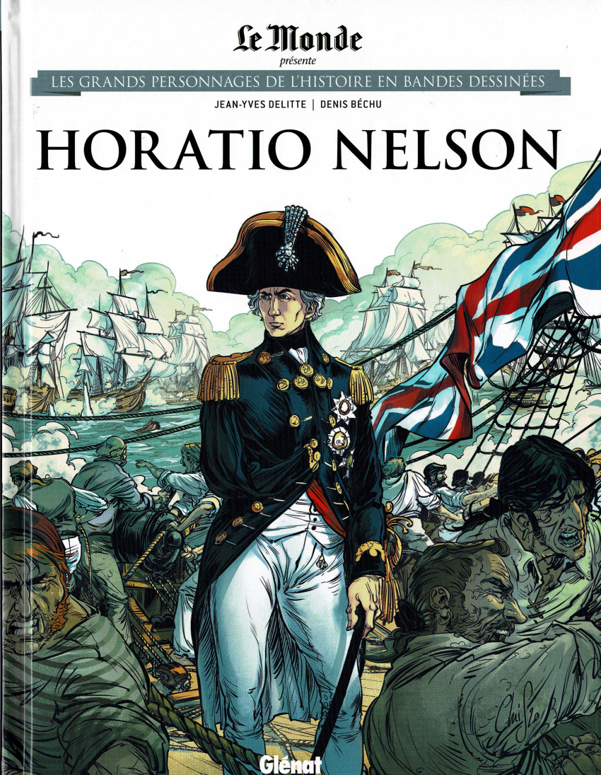 Horatio Nelson - Série Ils ont fait l'Histoire par Jean-Yves Delitte / Stom et Denis Béchu - Couverture