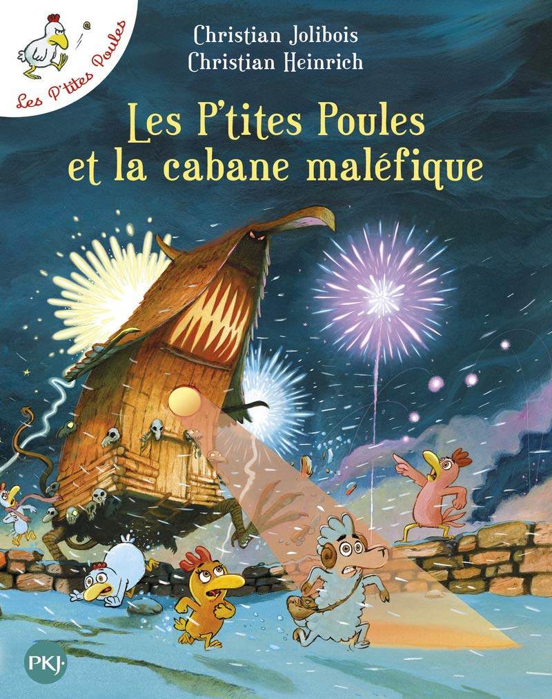 P'tites Poules et la cabane maléfique (Les) - Série P'tites Poules (Les) par Christian Jolibois et Christian Heinrich - Couverture