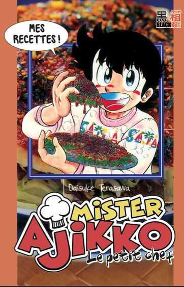 Mister Ajikko - Le petit chef : Mes recettes