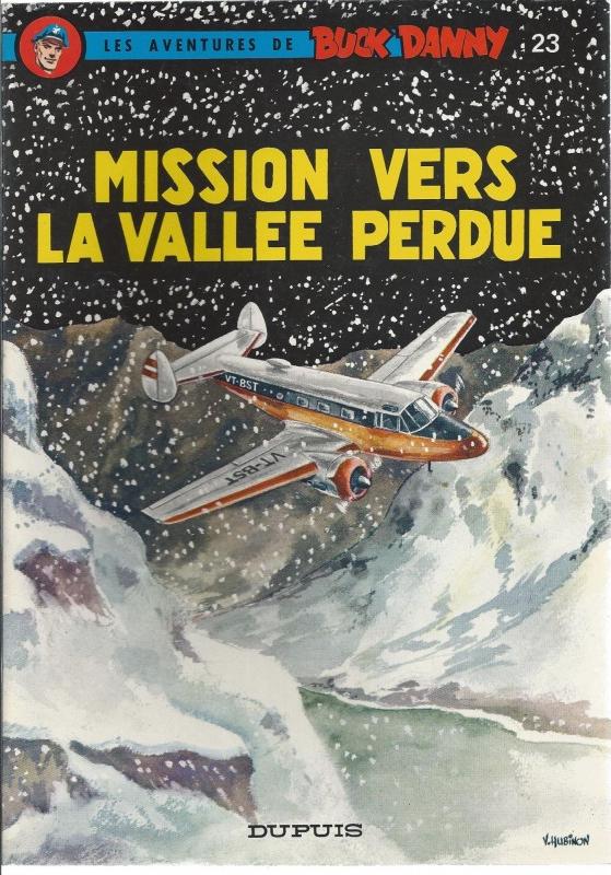 Mission vers la Vallée Perdue - Série Buck Danny - 9782800100609