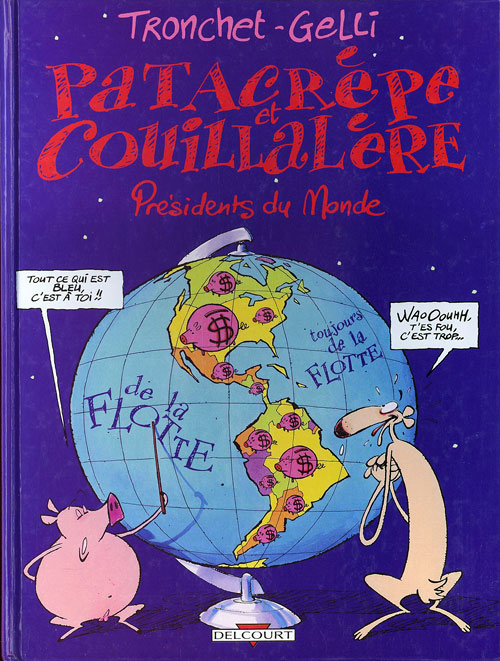 Patacrèpe et Couillalère présidents du monde
