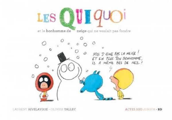 Quiquoi et le bonhomme de neige qui ne voulait pas fondre (Les)