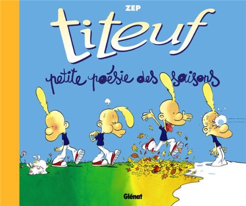Petite Poésie des Saisons - Série Titeuf - 9782723447461