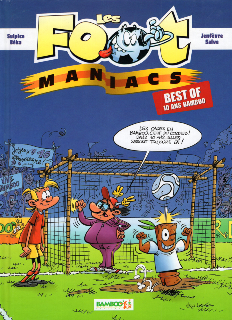 Footmaniacs (Les) - Best of 10 ans Bamboo - 9782350784939
