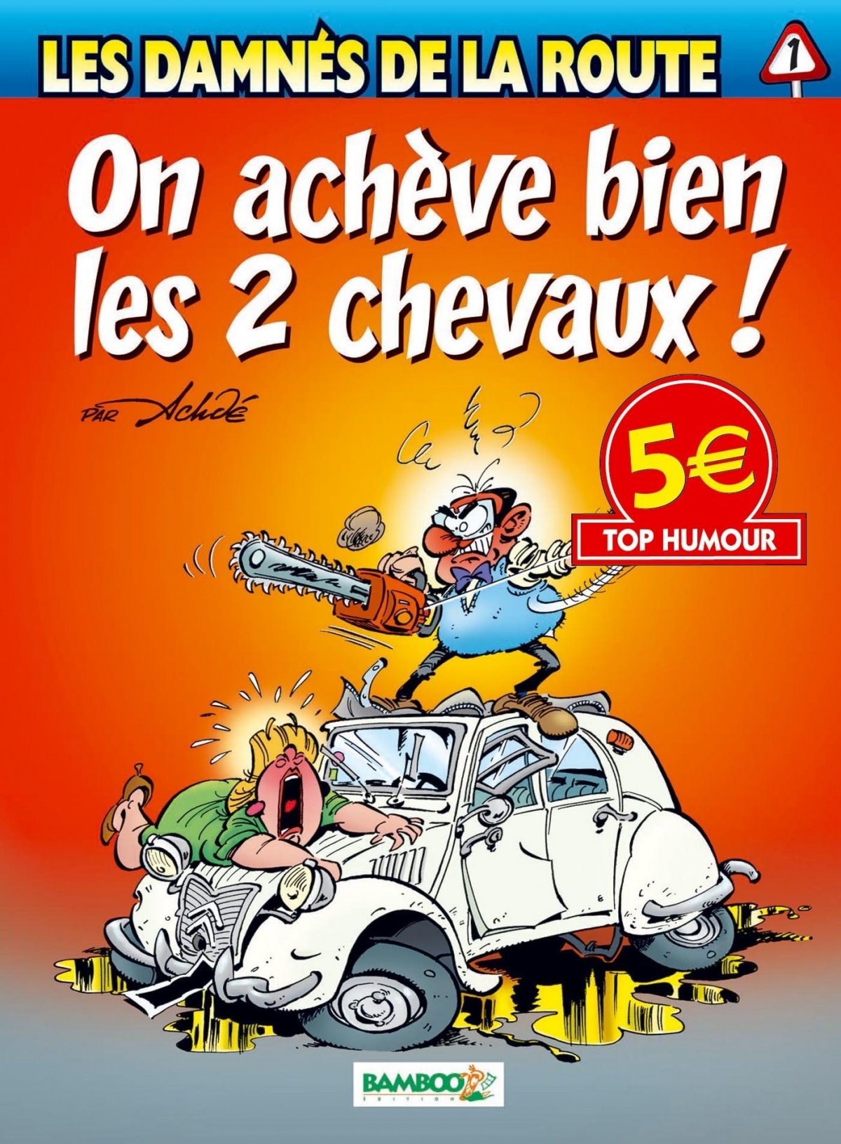 On achève bien les 2 chevaux - Série Damnés de la route (Les) - 9782818926185
