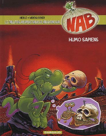 Humo Sapiens - Série Tribulations apeupréhistoriques de Nabuchodinosaure (Les) - 9782882570574