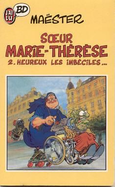 Heureux les imbéciles - Série Soeur Marie-Thérèse - 9782277332428