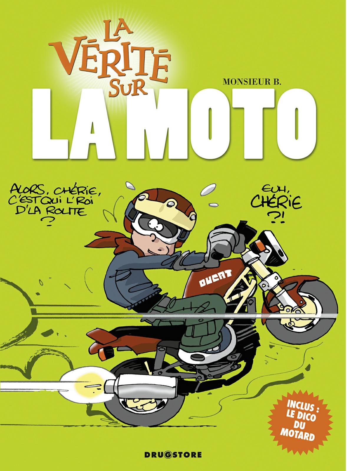 Vérité sur la moto (La)