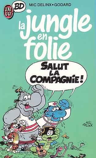 Salut la Compagnie - Série Jungle en folie (La) - 9782277331728