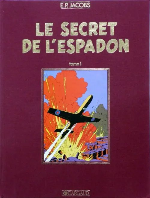 Secret de l'Espadon (Le) 1 - Série Blake & Mortimer - 9782870970027