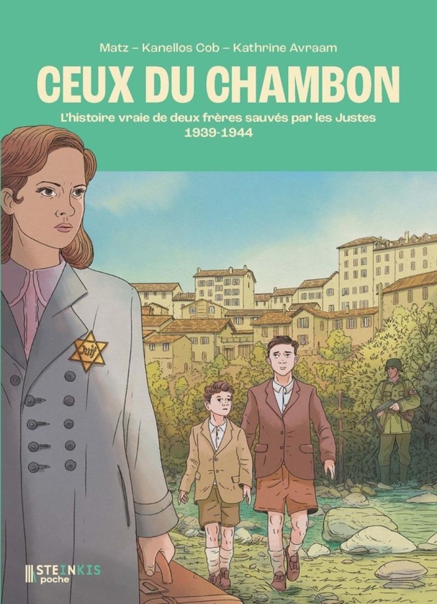 Ceux du Chambon - 1939-1944 L'histoire vraie de deux frères sauvés par les Justes - 9782368469033