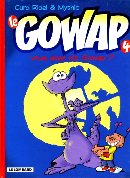 Vous avez dit Gowap ? - Série Gowap (Le) - 9782803619368