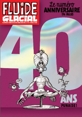 40 ans de Fluide Glacial - La vidéo anniversaire