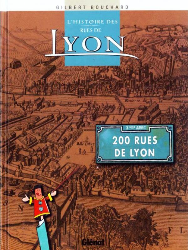 Fabuleuse histoire des rues de Lyon (La)