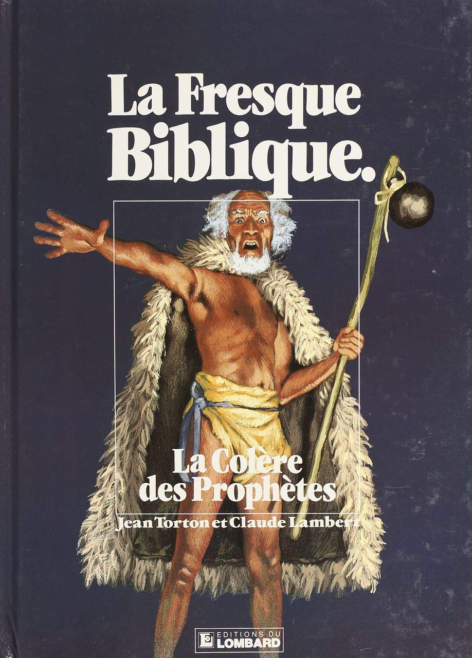 Colère des Prophètes (La)