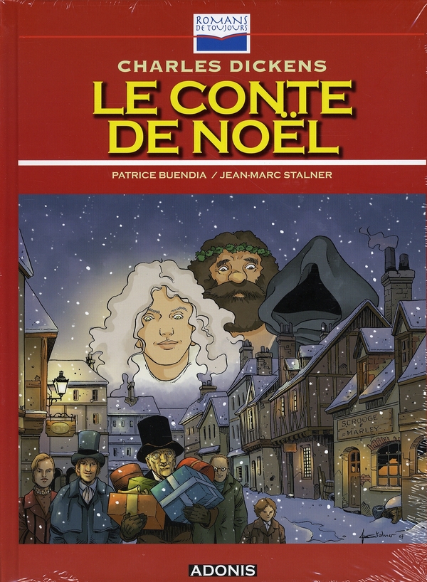 Charles Dickens - Le Conte de Noël - Série Incontournables de la littérature en BD (Les) - 9789953493053