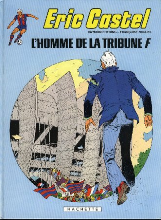 Homme de la tribune F (L') - Série Eric Castel - 9782010081590