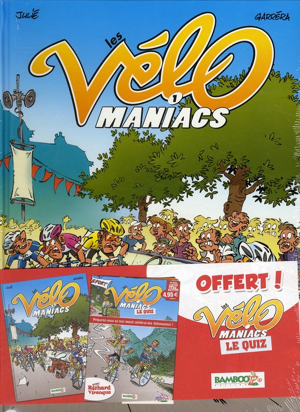 Vélomaniacs (Les) 1 - Série Vélomaniacs (Les) - 9782818900123