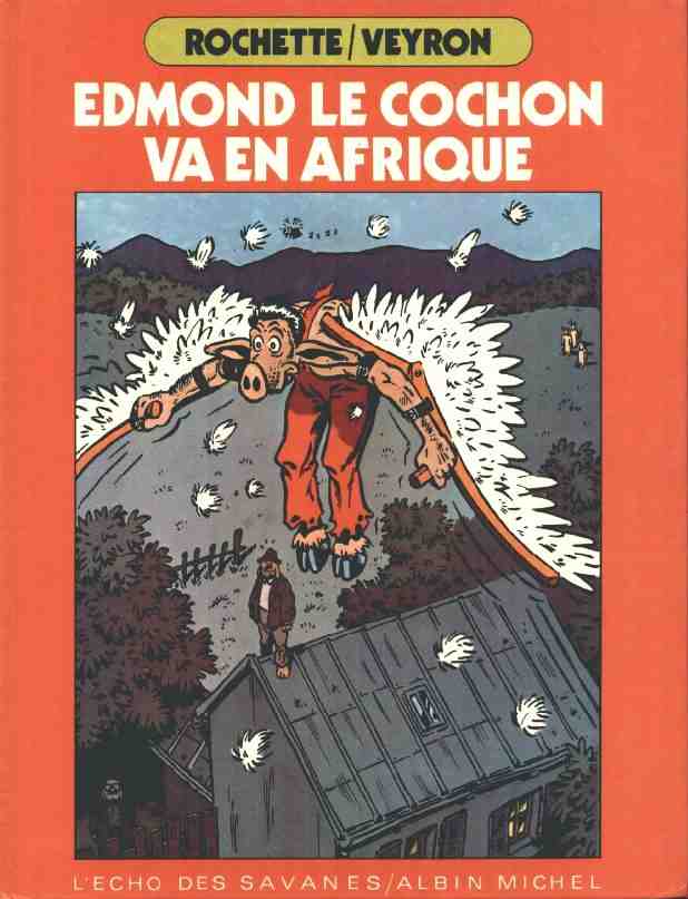 Edmond le cochon va en Afrique