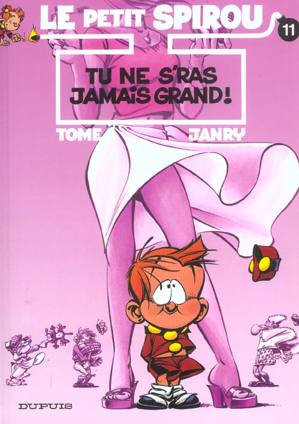 Tu ne s'ras jamais grand ! - Série Petit Spirou (Le) par Tome et Janry - Couverture