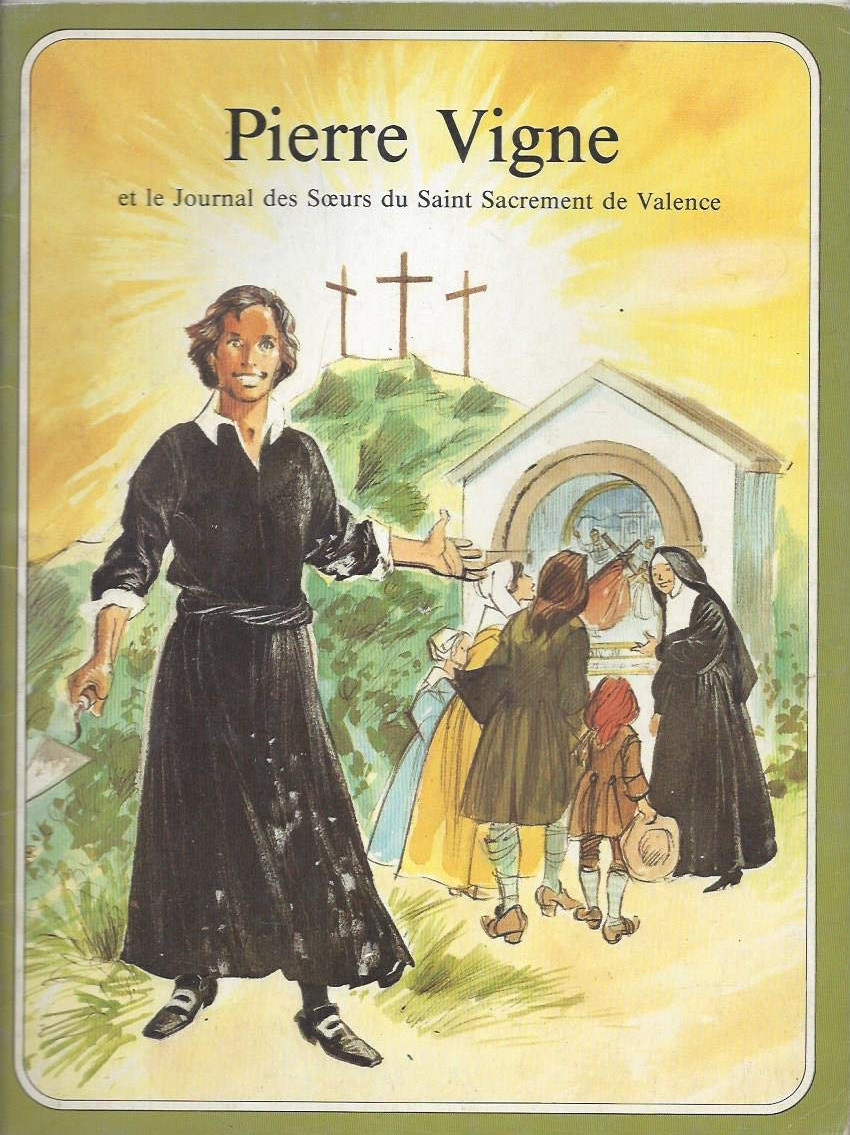 Pierre Vigne et le journal des Sœurs du Saint-Sacrement de Valence