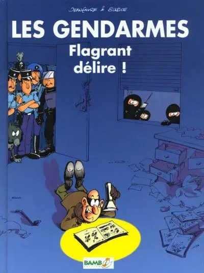 Flagrant délire ! - Série Gendarmes (Les) - 9782912715029