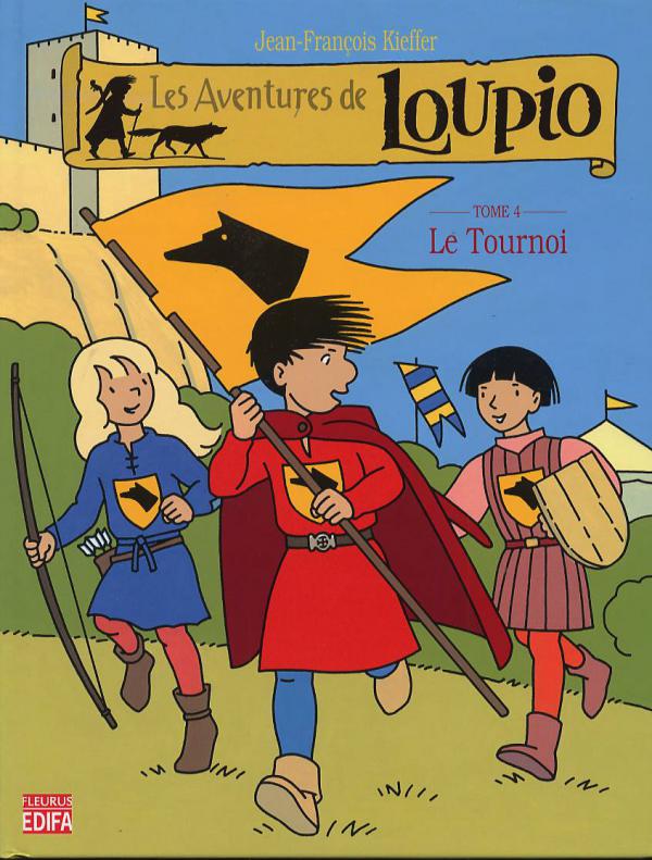 Tournoi (Le) - Série Loupio (Les aventures de) - 9782914580311