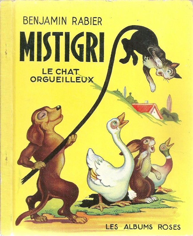 Mistigri, le chat orgueilleux - Série Collection Les Albums Roses par Benjamin Rabier - Couverture