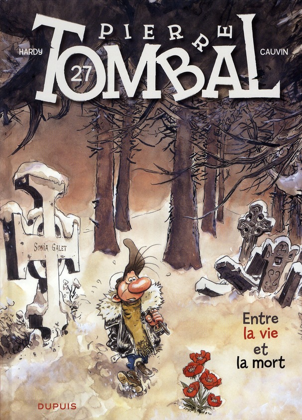 Entre La Vie Et La Mort - Série Pierre Tombal par Raoul Cauvin et Marc Hardy - Couverture