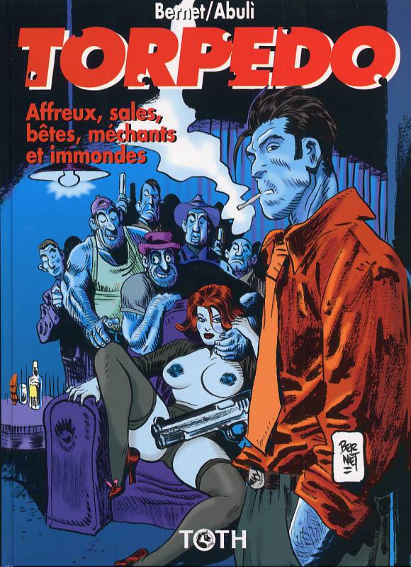 Affreux, sales, bêtes, méchants et immondes