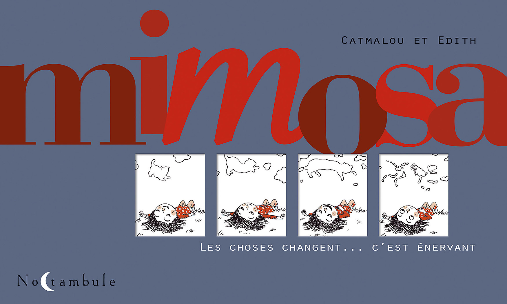 Mimosa - Les choses changent... c'est énervant