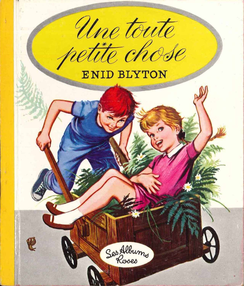 Toute petite chose (Une) - Série Collection Les Albums Roses par Enid Blyton et Jacques Fromont - Couverture