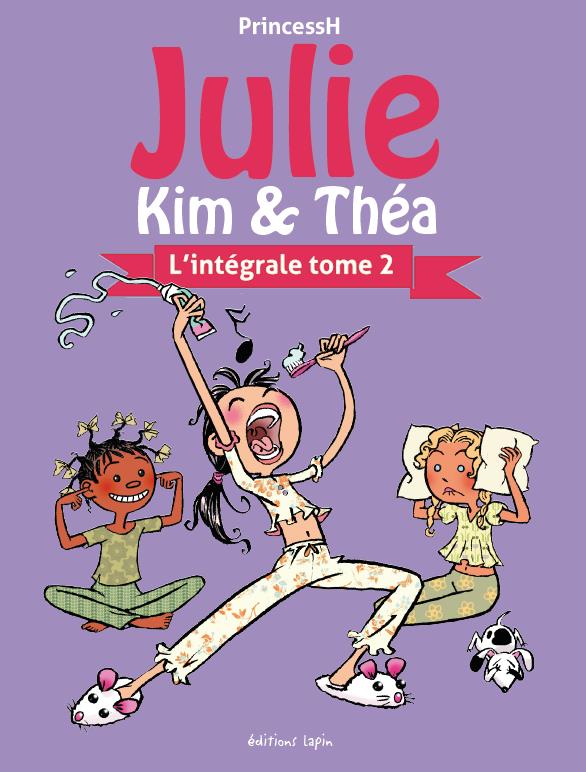 Julie, Kim et Théa - L'intégrale 2