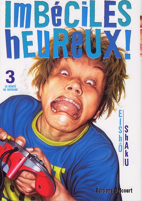 Imbéciles heureux ! 3