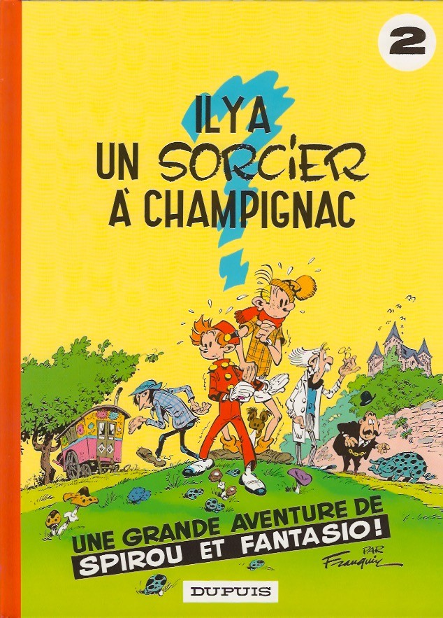 Il y a un sorcier à Champignac - Série Spirou et Fantasio - 9782800100043