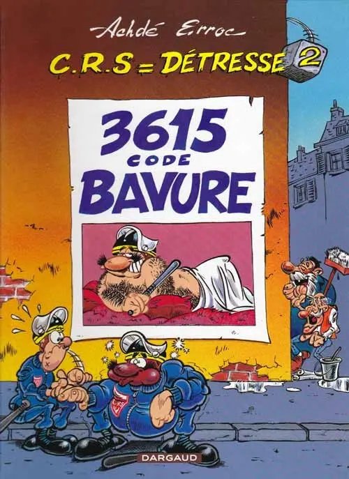 3615 - Code Bavure - Série C.R.S = Détresse par Erroc et Achdé - Couverture