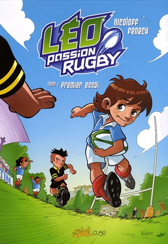 Premier essai - Série Léo Passion Rugby - 9782302007772