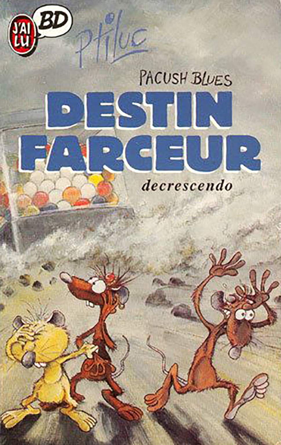 Bidon cinq - Destin farceur - Decrescendo - Série Pacush Blues - 9782277332633